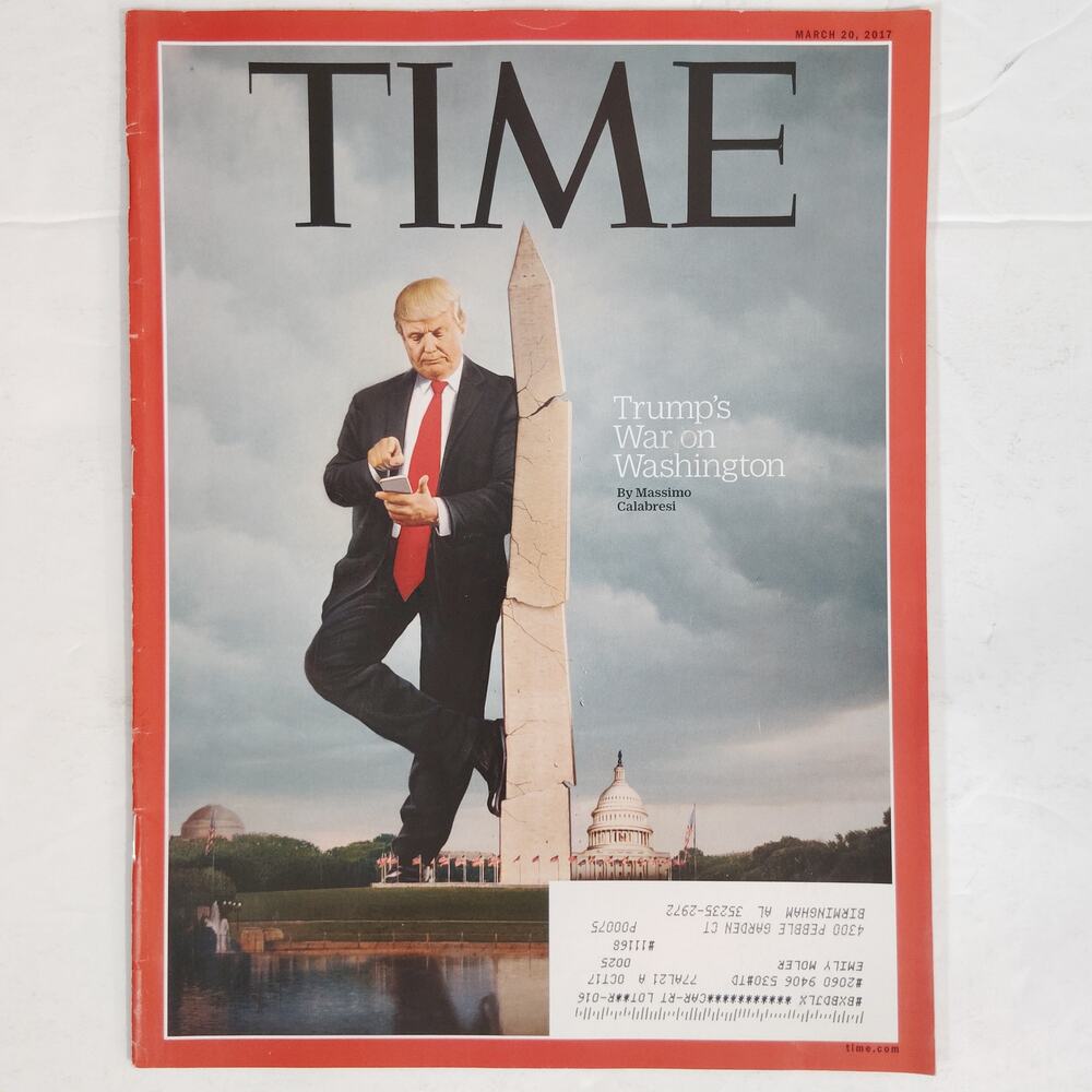 Time Magazine March 20, 2017 Trump's War on Washington Trump Cover